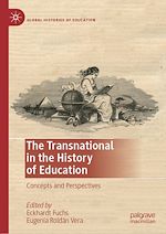 Télécharger le livre :  The Transnational in the History of Education