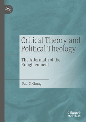 Téléchargez le livre :  Critical Theory and Political Theology
