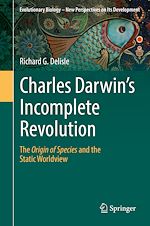 Télécharger le livre :  Charles Darwin's Incomplete Revolution