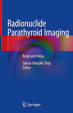 Téléchargez le livre :  Radionuclide Parathyroid Imaging