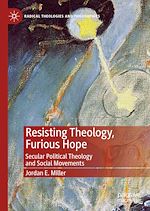 Télécharger le livre :  Resisting Theology, Furious Hope