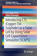 Télécharger le livre :  Introducing CTS (Copper-Tin-Sulphide) as a Solar Cell by Using Solar Cell Capacitance Simulator (SCAPS)