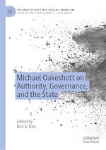 Télécharger le livre :  Michael Oakeshott on Authority, Governance, and the State
