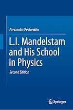 Télécharger le livre :  L.I. Mandelstam and His School in Physics