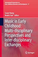 Télécharger le livre :  Music in Early Childhood: Multi-disciplinary Perspectives and Inter-disciplinary Exchanges