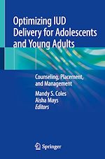 Télécharger le livre :  Optimizing IUD Delivery for Adolescents and Young Adults