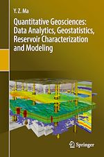 Télécharger le livre :  Quantitative Geosciences: Data Analytics, Geostatistics, Reservoir Characterization and Modeling