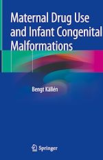 Télécharger le livre :  Maternal Drug Use and Infant Congenital Malformations