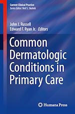 Télécharger le livre :  Common Dermatologic Conditions in Primary Care