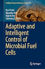 Télécharger le livre :  Adaptive and Intelligent Control of Microbial Fuel Cells