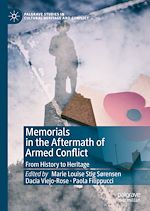 Télécharger le livre :  Memorials in the Aftermath of Armed Conflict