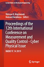 Télécharger le livre :  Proceedings of the 12th International Conference on Measurement and Quality Control - Cyber Physical Issue