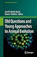 Télécharger le livre :  Old Questions and Young Approaches to Animal Evolution