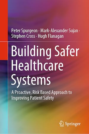 Téléchargez le livre :  Building Safer Healthcare Systems