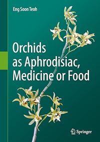 Télécharger le livre :  Orchids as Aphrodisiac, Medicine or Food