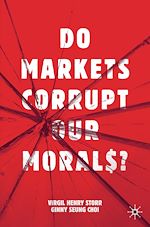 Télécharger le livre :  Do Markets Corrupt Our Morals?