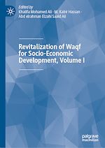 Télécharger le livre :  Revitalization of Waqf for Socio-Economic Development, Volume I