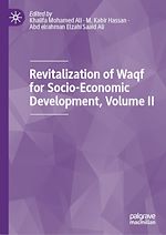 Télécharger le livre :  Revitalization of Waqf for Socio-Economic Development, Volume II
