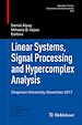 Télécharger le livre :  Linear Systems, Signal Processing and Hypercomplex Analysis