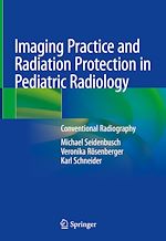 Télécharger le livre :  Imaging Practice and Radiation Protection in Pediatric Radiology