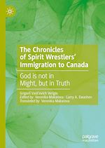 Télécharger le livre :  The Chronicles of Spirit Wrestlers' Immigration to Canada