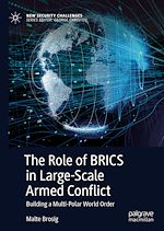 Télécharger le livre :  The Role of BRICS in Large-Scale Armed Conflict