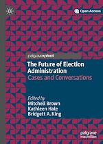 Télécharger le livre :  The Future of Election Administration