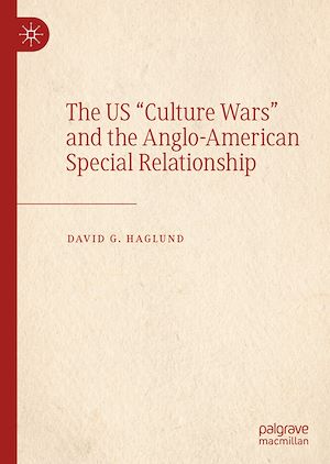 Téléchargez le livre :  The US "Culture Wars" and the Anglo-American Special Relationship