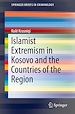 Télécharger le livre :  Islamist Extremism in Kosovo and the Countries of the Region