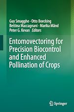 Télécharger le livre :  Entomovectoring for Precision Biocontrol and Enhanced Pollination of Crops