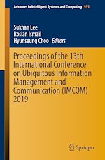 Télécharger le livre :  Proceedings of the 13th International Conference on Ubiquitous Information Management and Communication (IMCOM) 2019