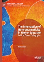 Télécharger le livre :  The Interruption of Heteronormativity in Higher Education