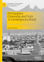 Télécharger le livre :  Participatory Citizenship and Crisis in Contemporary Brazil