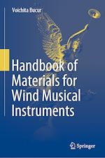 Télécharger le livre :  Handbook of Materials for Wind Musical Instruments