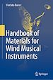 Télécharger le livre :  Handbook of Materials for Wind Musical Instruments