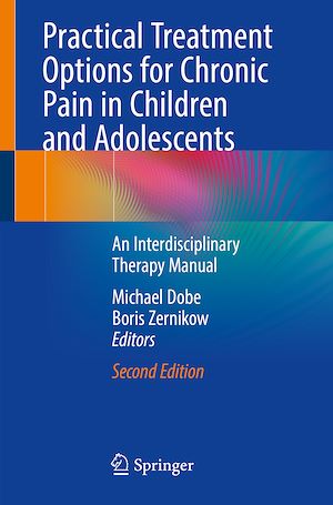 Téléchargez le livre :  Practical Treatment Options for Chronic Pain in Children and Adolescents