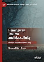 Télécharger le livre :  Hemingway, Trauma and Masculinity