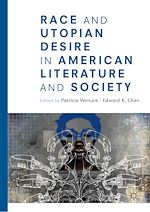 Télécharger le livre :  Race and Utopian Desire in American Literature and Society