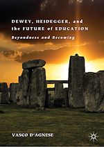 Télécharger le livre :  Dewey, Heidegger, and the Future of Education