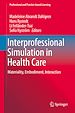 Télécharger le livre :  Interprofessional Simulation in Health Care