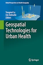 Télécharger le livre :  Geospatial Technologies for Urban Health