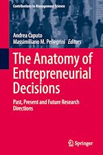 Télécharger le livre :  The Anatomy of Entrepreneurial Decisions