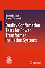 Télécharger le livre :  Quality Confirmation Tests for Power Transformer Insulation Systems