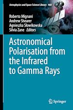 Télécharger le livre :  Astronomical Polarisation from the Infrared to Gamma Rays