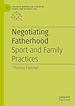 Télécharger le livre :  Negotiating Fatherhood