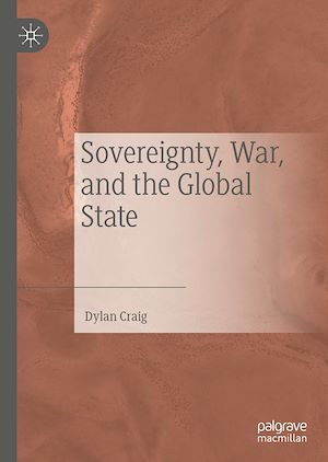 Téléchargez le livre :  Sovereignty, War, and the Global State