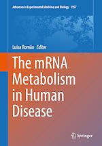 Télécharger le livre :  The mRNA Metabolism in Human Disease