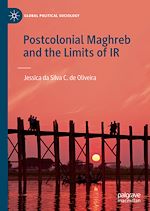 Télécharger le livre :  Postcolonial Maghreb and the Limits of IR