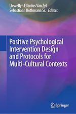 Download this eBook Positive Psychological Intervention Design and Protocols for Multi-Cultural Contexts