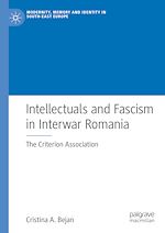 Télécharger le livre :  Intellectuals and Fascism in Interwar Romania